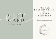 Load image into Gallery viewer, Gift Card for Floral Preseravtion Services